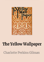 The Yellow Wallpaper