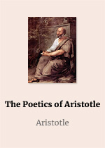 The Poetics of Aristotle